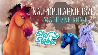 THE MOST POPULAR MAGICAL HORSES IN STAR STABLE ONLINE