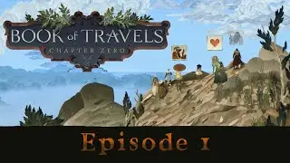 Book of Travels (Ep.1) - знакомство с игрой, создание персонажа, первые шаги на Плетеном Берегу.