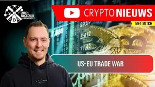 Dit is de impact van de US-EU Trade war op Bitcoin!