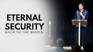 Eternal Security I Pastor Taylor Anderson