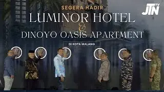 Segera Hadir! Luminor Hotel dan Dinoyo Oasis Apartment di Dinoyo Kota Malang