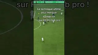 La technique infaillible pour marquer sur Club Pro !