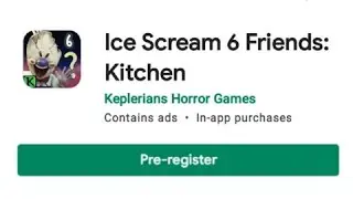Ice Scream 6 Available To Pre Register!