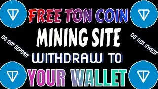 Free TON Mining Website 2025 | Earn TON Without Investment