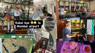 🇦🇪Dubai 🥹to Mumbai 