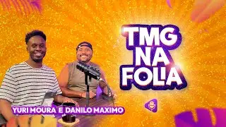 🔴 TMG NA FOLIA - Danilo Maximo e Yuri Moura