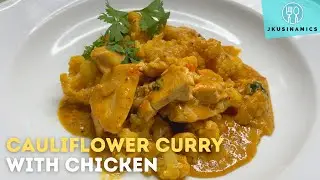 Delicious Cauliflower Curry with Chicken Recipe #chicken #cauliflower #chickencurry #chickenrecipe