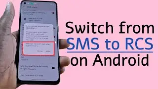 How to Switch from SMS to RCS on Android
