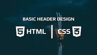 Basic Header Design With HTML & CSS
