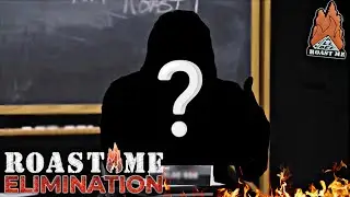 HE WAS THE ROAST ME ELIMINATION MVP!