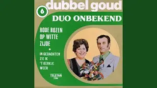 In Gedachten Zie Ik 't Kerkje Weer