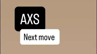 AXS COIN NEXT MOVE | AXS COIN PRICE TARGET | AXS COIN PRICE ANALYSIS