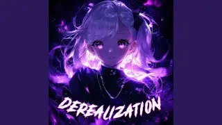 Derealization