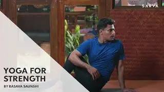Detox Flow Yoga for Strength & Flexibility  |  Basava Saunshi