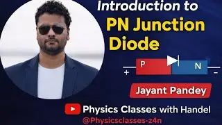 Introduction to pn junction diode (@physics classes)
