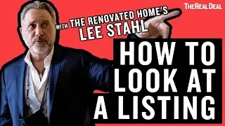 How Lee Stahl Looks At A Listing