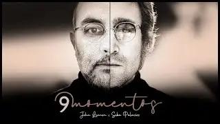 9 MOMENTOS John Lennon x Seba Palacios / Seba Palacios / Full Album