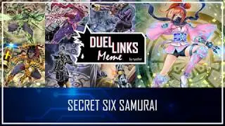 SECRET SIX SAMURAI - You Can't Stop The Samurai! [Yu-Gi-Oh! Duel Links]