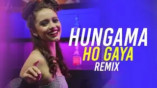 Hungama Ho Gaya (Remix) | Deejay K & DJ Rohith | Asha Bhosle