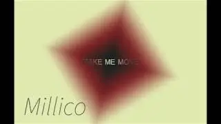 Millico - Make Me Move(Original Mix)