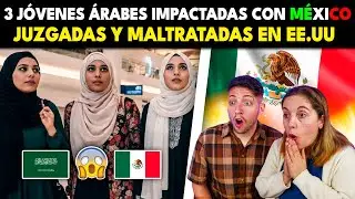JOVENES ÁRABES QUEDAN IMPACTADAS CON MEXICO TRAS SER JUZGADAS Y MALTRATADAS EN EEUU 🇲🇽🙏