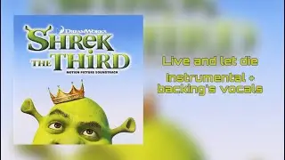 Shrek - live and let die (instrumental + backing&rsquo;s vocals)