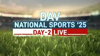 DAV National Sports '25 | Day 2
