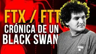Colapso FTX / FTT Cr&oacute;nica de un BLACK SWAN