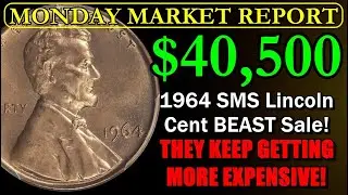 TRENDING RIGHT NOW! 1964 SMS Lincoln Cent Cracks $40,000! MONDAY MARKET REPORT