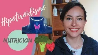 Hipotiroidismo y nutrición