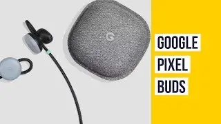 Google Pixel Buds 🎧 Google Assistant Headphones 🎧 Wireless Earbuds Review Unboxing