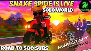 Snake Spide is live 🔴 SOLO GAMEPLAY MINECRAFT 🔥 ROAD TO 500 SUBSCRIBERS 🥰