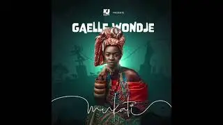 Gaelle Wondje - O hou ka jiè