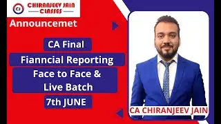 Announcement - CA Final FR - New Face to face & Live Batch - 7th June