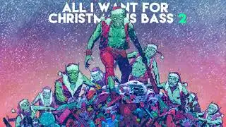 Kannibalen & Friends - All I Want For Christmas Is Bass Vol. 2