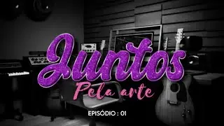 JUNTOS PELA ARTE | Adjango Music Epis&oacute;dio 01 📌