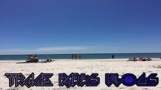 Trace Parks Vlogs #21 | Gulf Shores 2017 | Day 7 | April 7, 2017