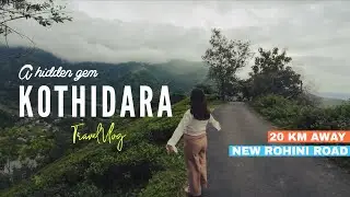 Kothidara View Point Near Rohini &ndash; Hidden Hill Views | 1 Hour Away From Siliguri