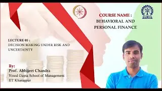 Lecture 05: Decision Making Under Risk and Uncertainty