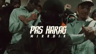PAS HARAG - MIROIR