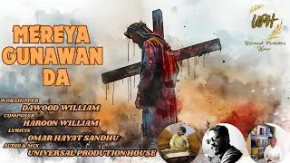 New Saleebi Geet | 2025 | Mereya Gunawan Da | Dawood William | Easter Geet | 2025