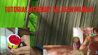 Tutorial membuat gelasan manual