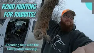 Road hunting for RABBITS!