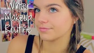 Winter Makeup Routine! | 2015