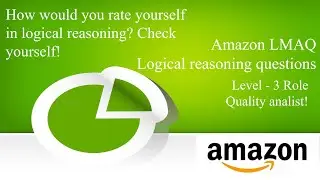 Amazon LMAQ Logical reasoning questions for the interview
