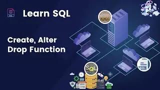 SQL Tutorial for Beginners18- Create, Alter and Drop Function