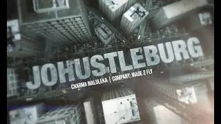Johustleburg: Charma Maluleka - Made 2 Fly