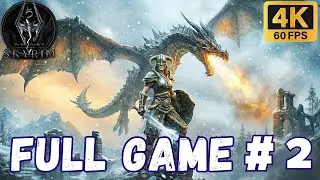 Skyrim &ndash; Full Game Part 2 🐲🔥 (No Commentary) | 4K 60FPS PC RTX 4060