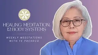 ScalarPrana | Healing Meditation: 12 Body Systems | Fe Pacheco [English / Italian Subtitles]