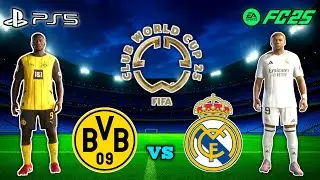 FC 25- BORUSSIA DORTMUND VS REAL MADRID | FIFA CLUB WORLD CUP 2025 | QUARTER FINAL | PS5